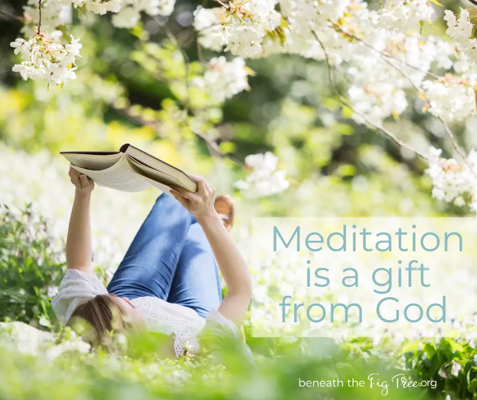 Meditation is a gift from God