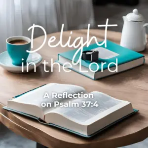 Delight In the Lord